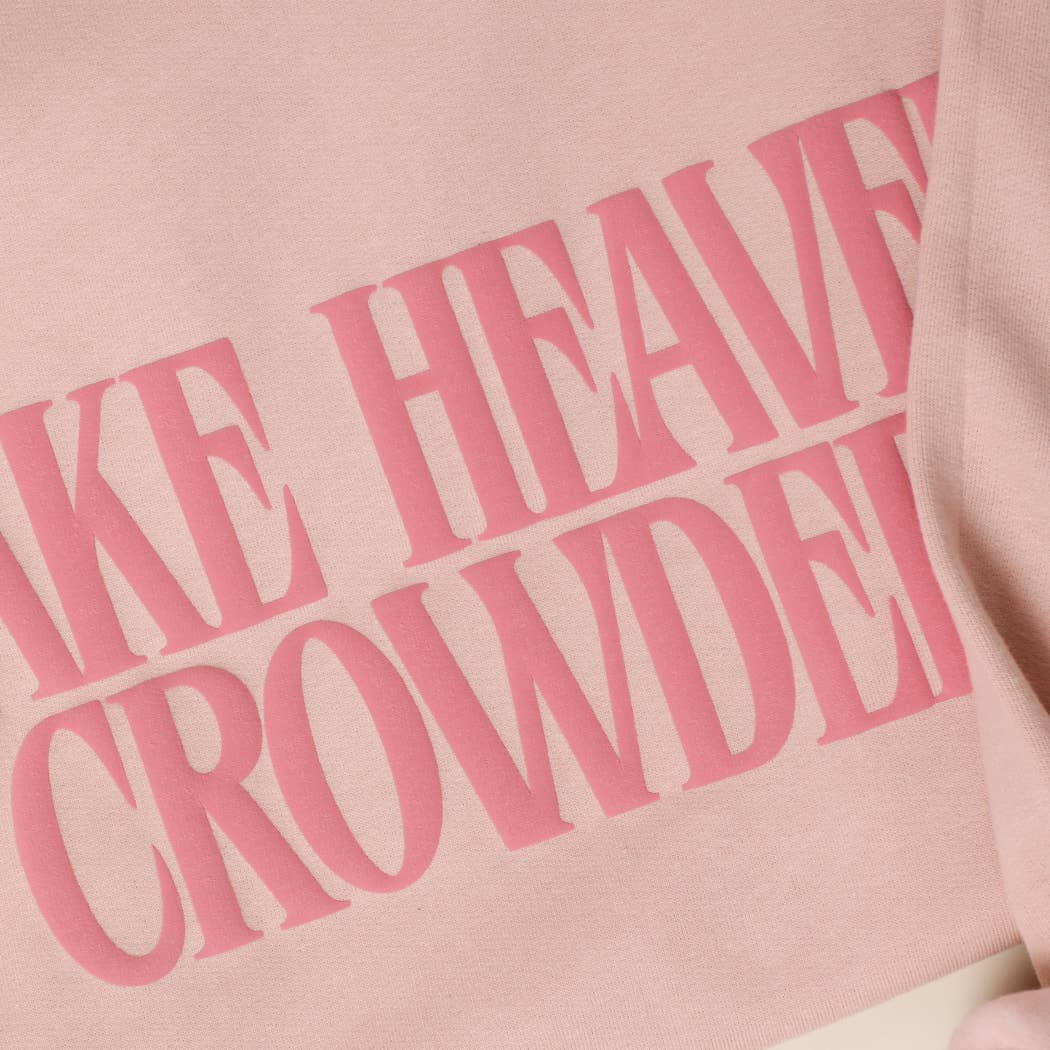 Make Heaven Crowded