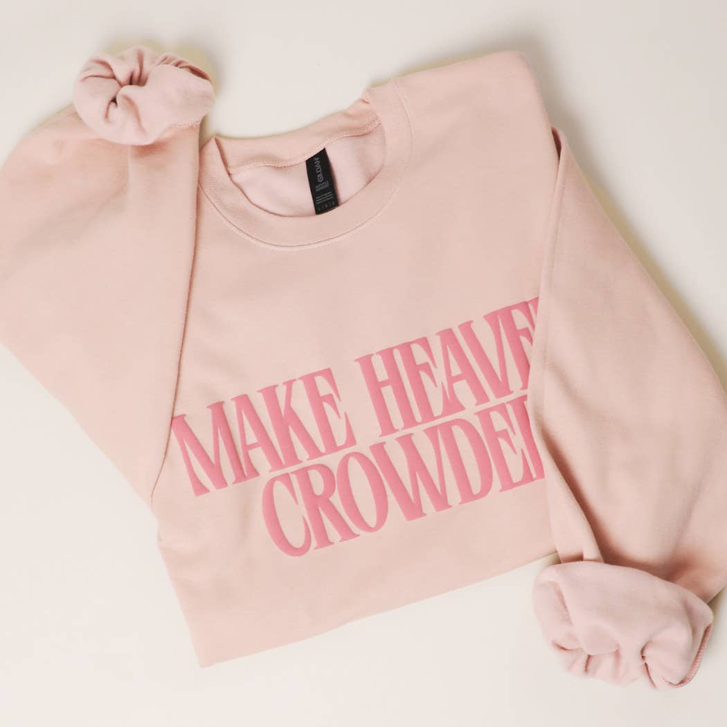 Make Heaven Crowded